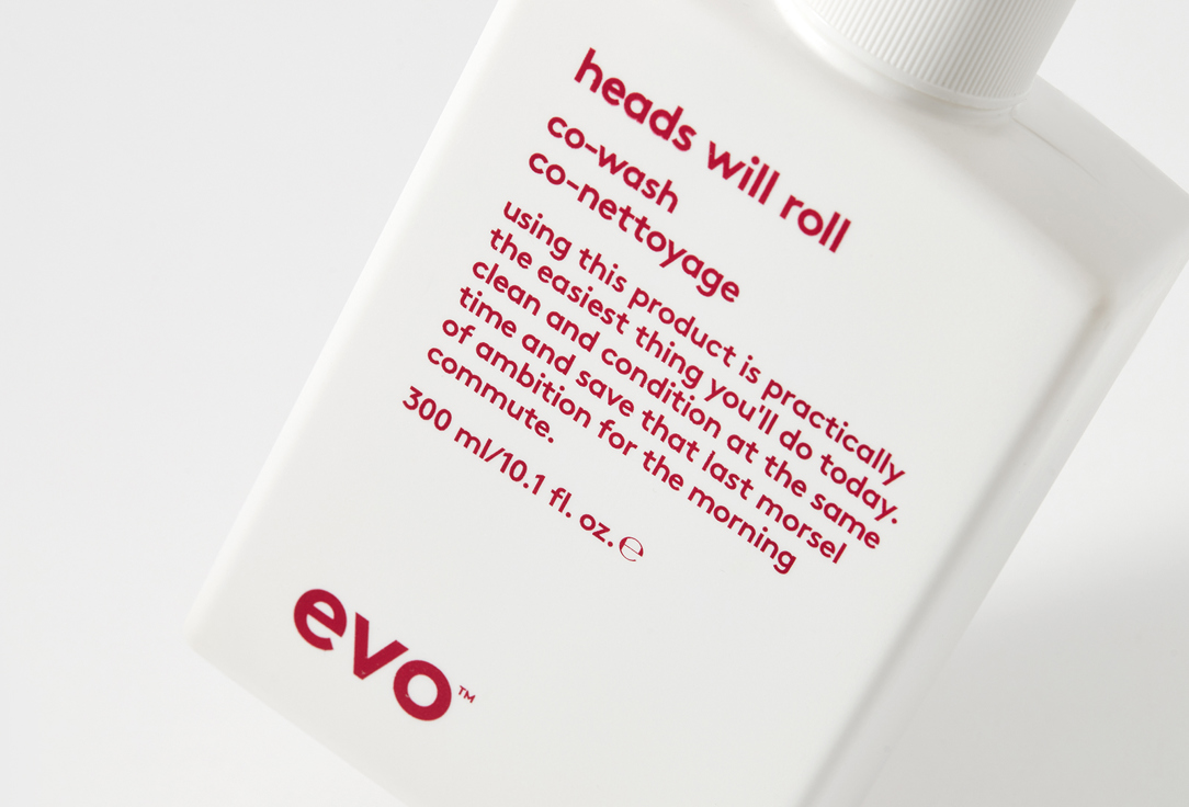EVO Hair Cleansing Conditioner heads will roll