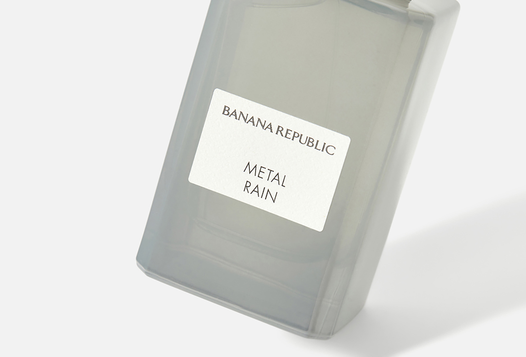 BANANA REPUBLIC Парфюмерная вода METAL RAIN 150 мл BANANA REPUBLIC Парфюмерная вода METAL RAIN