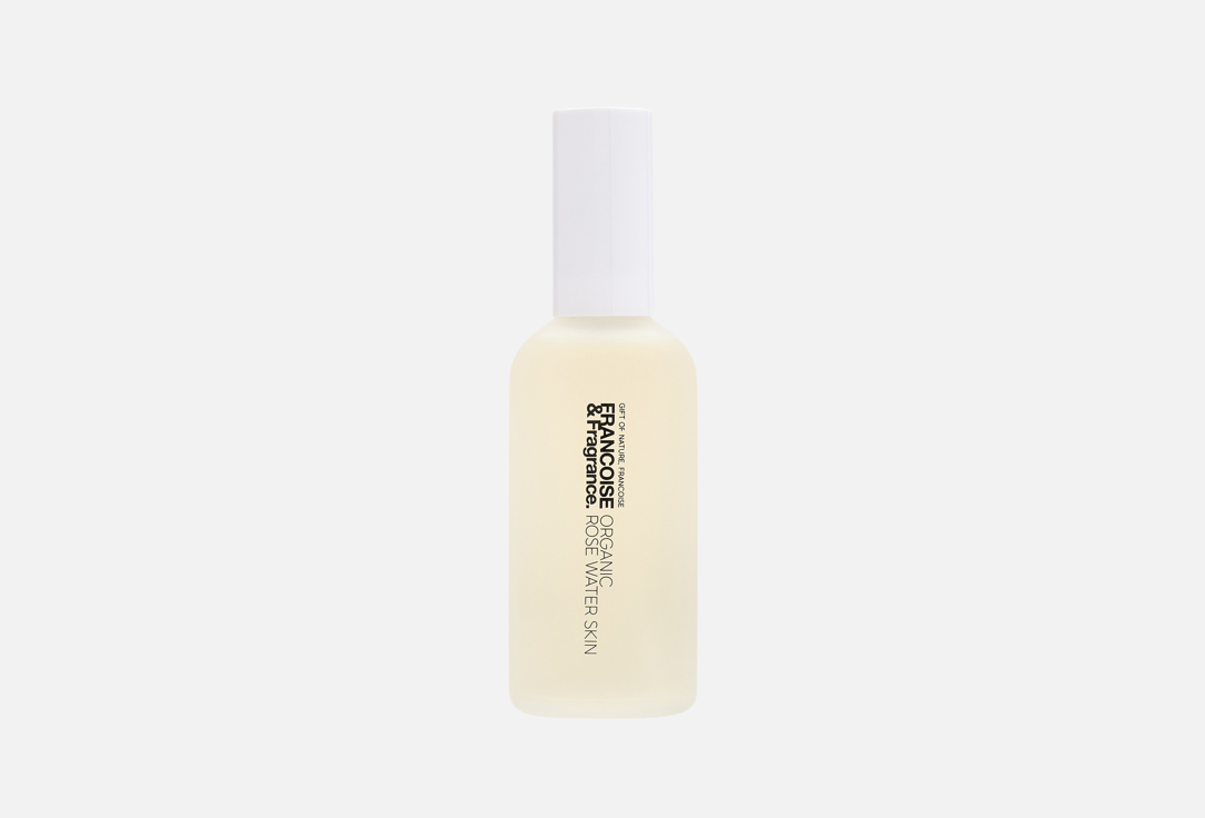 FRANCOISE&Fragrance. Water Skin Organic Rose 100 ml FRANCOISE&Fragrance. Water Skin Organic Rose