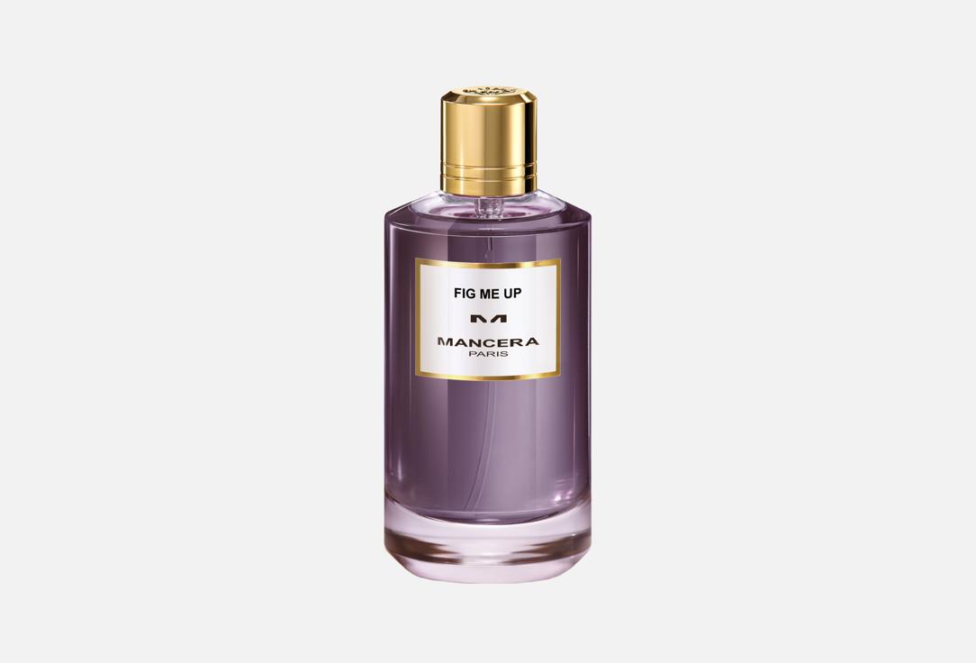Mancera Eau de Parfum Fig Me Up 120 ml Mancera Eau de Parfum Fig Me Up