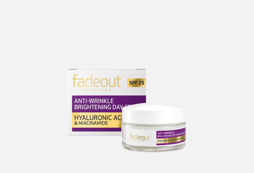 FADE OUT Anti-aging Face Cream SPF 25 Anti Wrinkle Brightening Day Cream 50 ml FADE OUT Anti-aging Face Cream SPF 25 Anti Wrinkle Brightening Day Cream