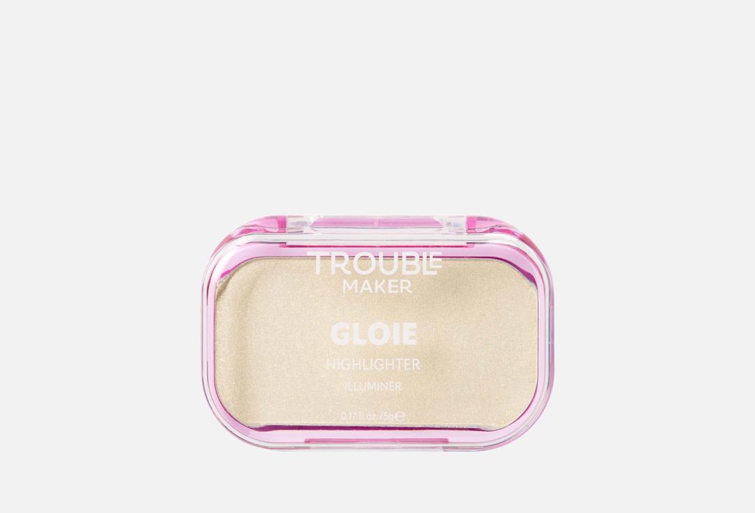 Trouble Maker  Highlighter Gloie Lighte