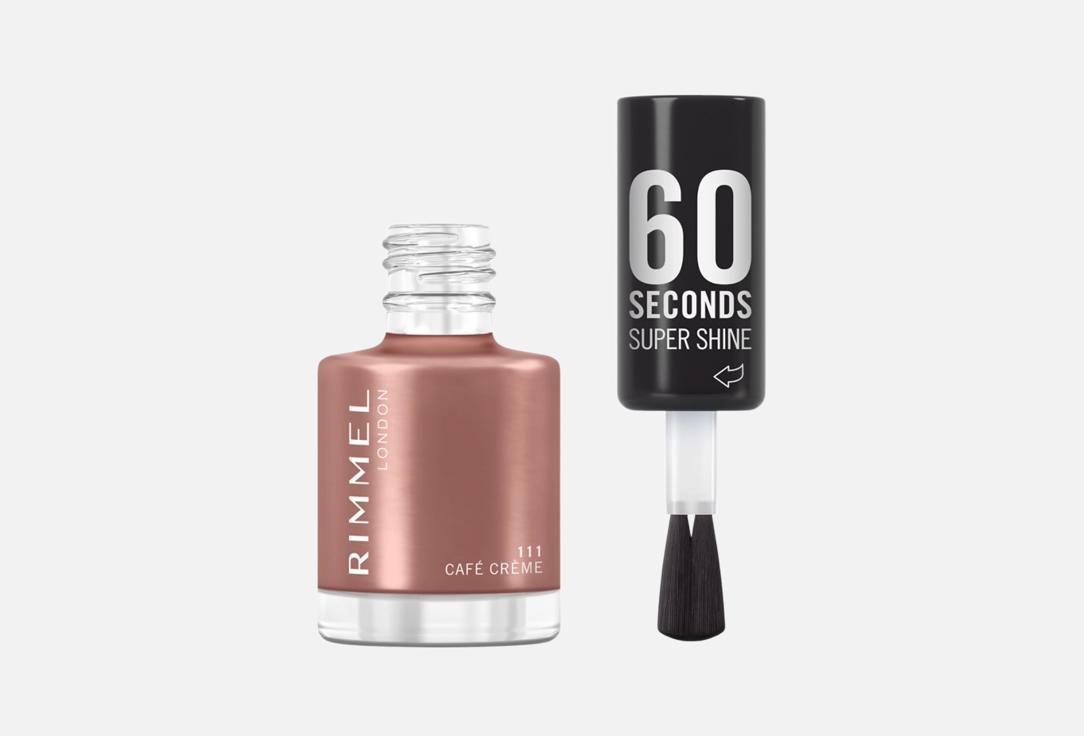 Rimmel Nail Polish 60 Seconds Super Shine 111, Café Crème 8 ml Rimmel Nail Polish 60 Seconds Super Shine